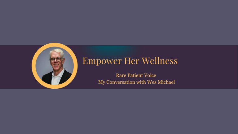 Rare Patient Voice  – My Conversation with Wes Michael